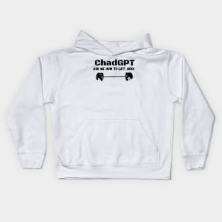 ChadGPT Meme, Megachad, Lift Meme Kids Hoodie